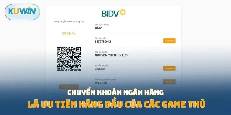 Chuyển khoản ngân hàng là ưu tiên hàng đầu của các game thủ